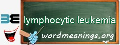 WordMeaning blackboard for lymphocytic leukemia